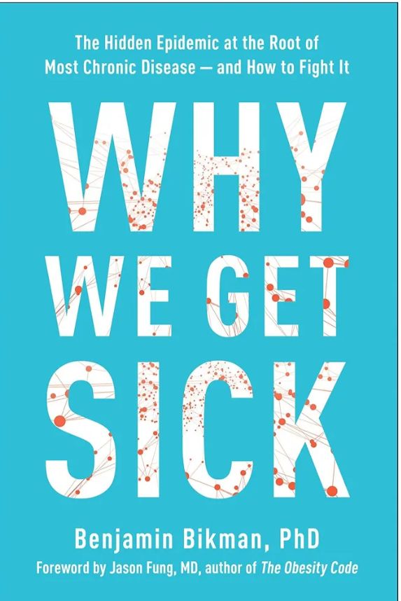 Why We Get Sick: The Hidden Epidemic at the Root of Most Chronic Disease--and How to Fight It
Book by Benjamin