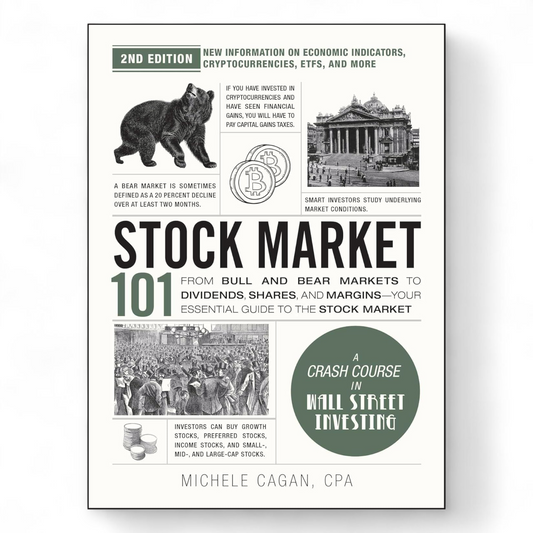 Stock Market 101 by Michele Cagan CPA
