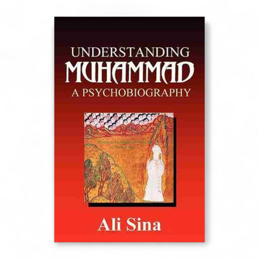 Understanding Muhammad by Ali Sina