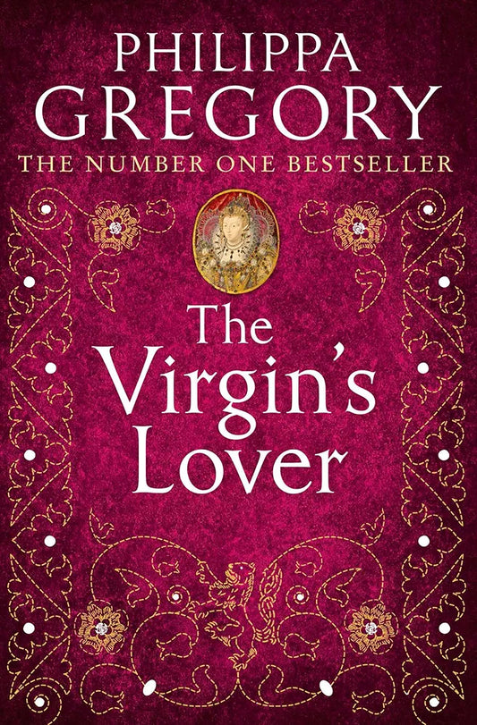 The Virgin’s Lover by Philippa Gregory
