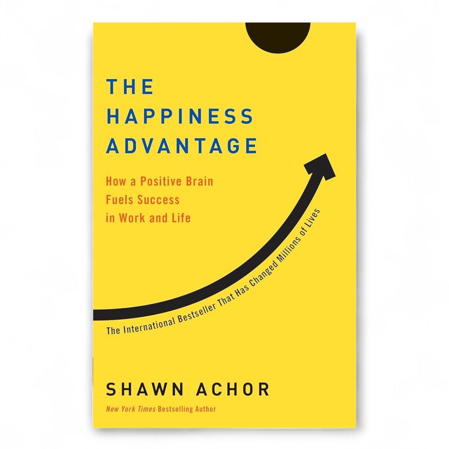 The Happiness Advantage by Shawn Achor