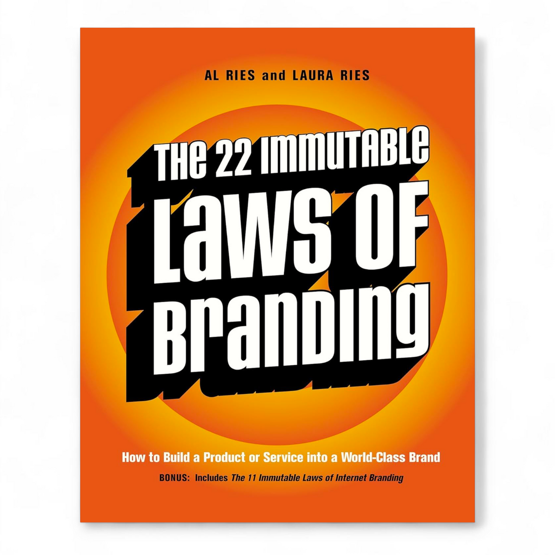 The 22 Immutable Laws of Branding by Al Ries