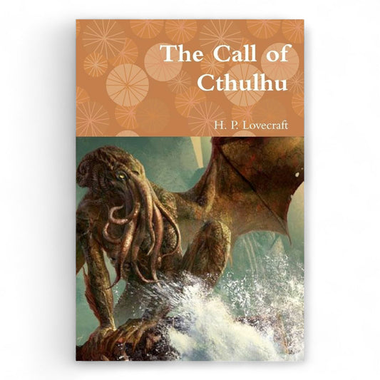 The Call of Cthulhu by  H.P. Lovecraft