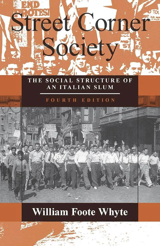 Street Corner Society by William Foote Whyte book cover