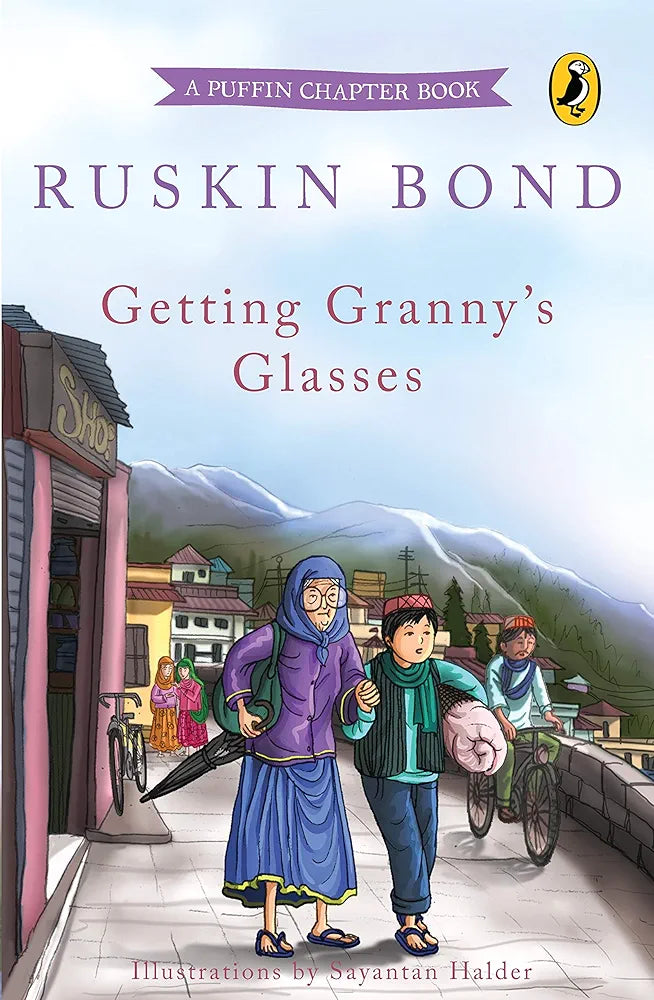 Getting Granny's Glasses by Ruskin bond