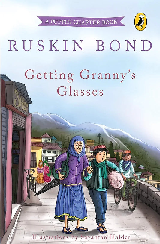 Getting Granny's Glasses by Ruskin bond