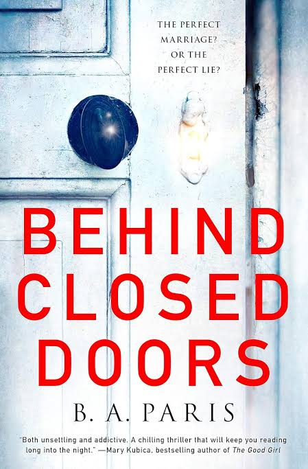 Behind Closed Doors
Book by B.A. Paris