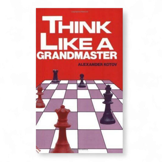 Think like a grandmaster
Book by Alexander Kotov