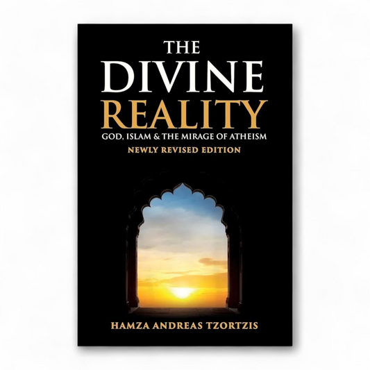 The Divine Reality by Hamza Andreas Tzortzis