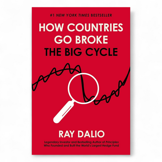 How Countries Go Broke by Ray Dalio