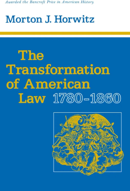The Transformation of American Law by Morton J. Horwitz book cover