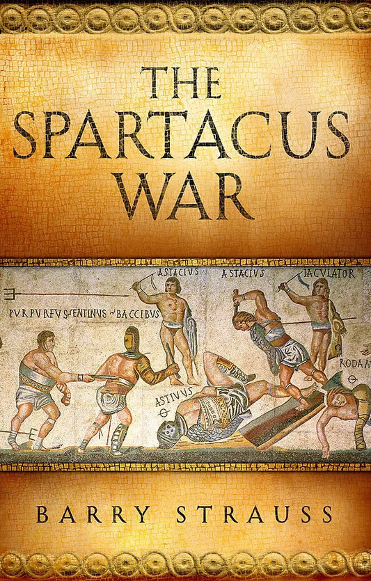 The Spartacus War by Barry S. Strauss book cover