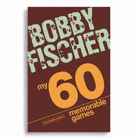 My 60 Memorable Games
Book by Bobby Fischer