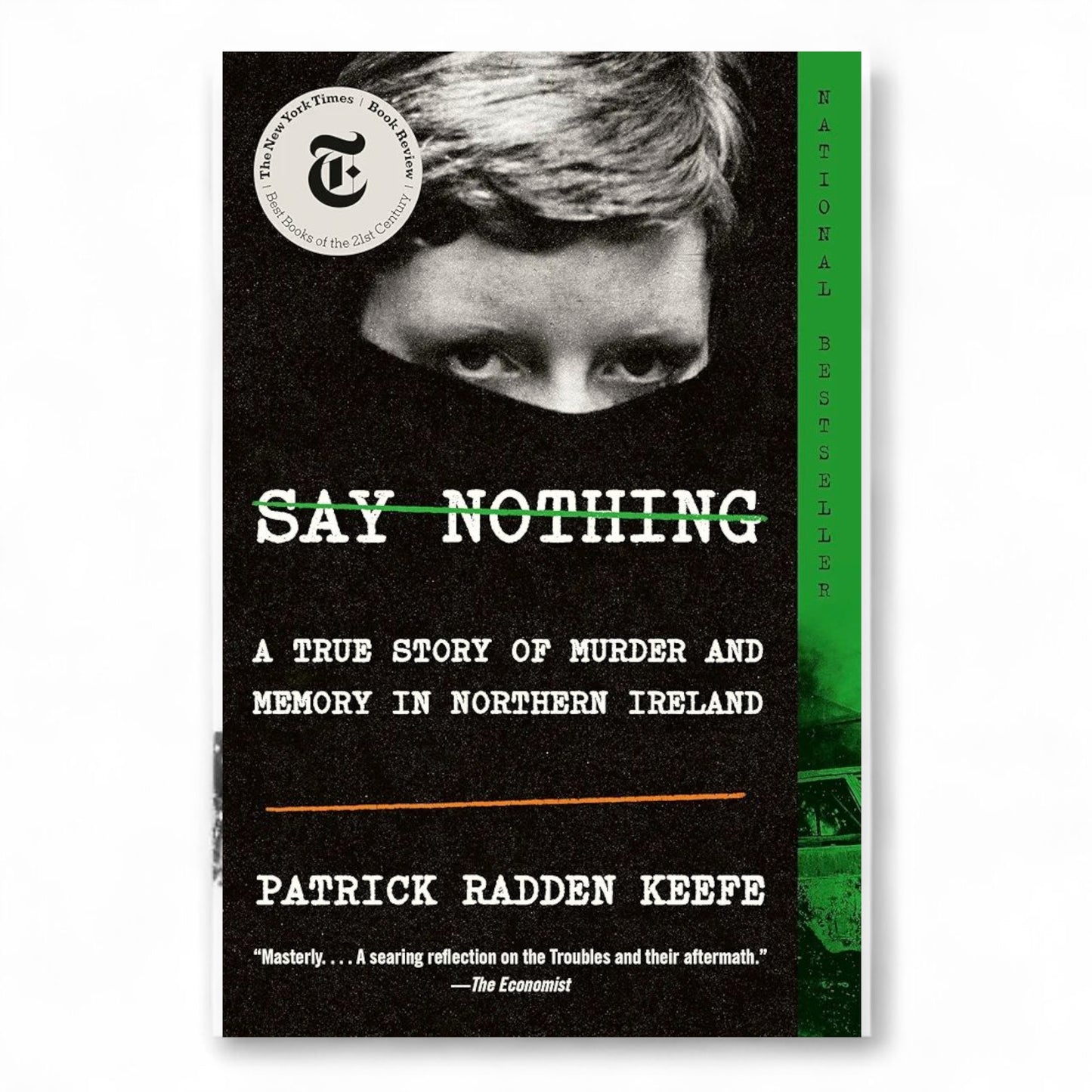 Say Nothing: A True Story of Murder and Memory in Northern Ireland