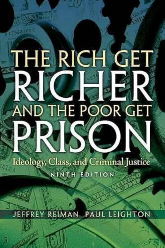 The Rich Get Richer and the Poor Get Prison by Jeffrey Reiman book cover