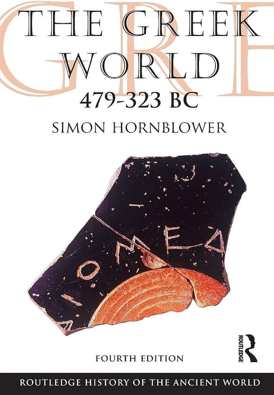 The Greek world, 479-323 BC by Simon Hornblower book cover