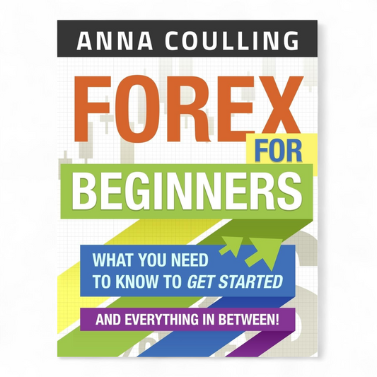 Forex For Beginners by Anna Coulling