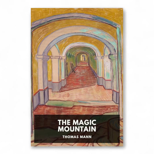 The Magic Mountain by Thomas Mann