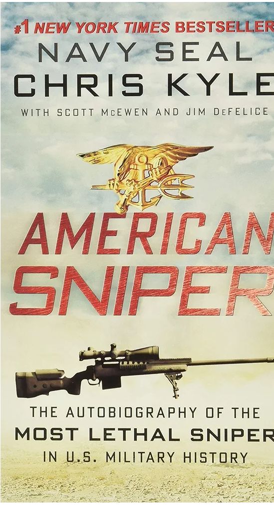 American Sniper: The Autobiography of the Most Lethal Sniper in U.S. Military History
Book by Chris Kyle, Jim DeFelice, and Scott McEwen
