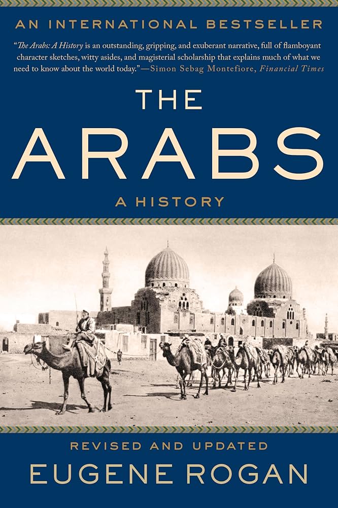 The Arabs: A History
Book by Eugene Rogan