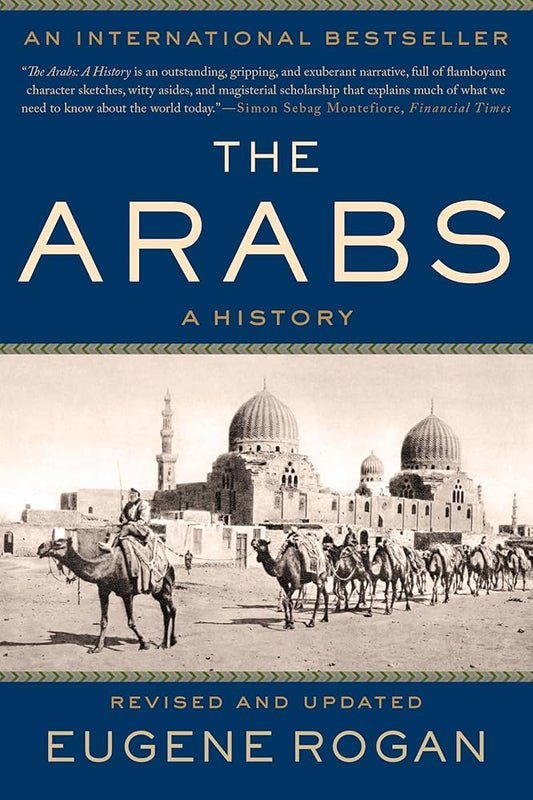 The Arabs: A History
Book by Eugene Rogan