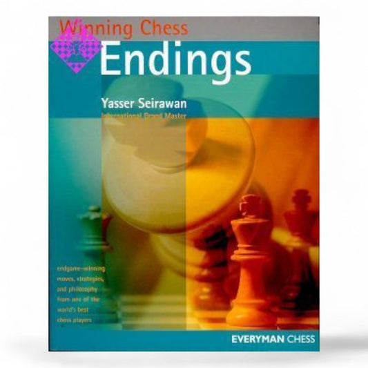 Winning Chess Endings – Yasser Seirawan