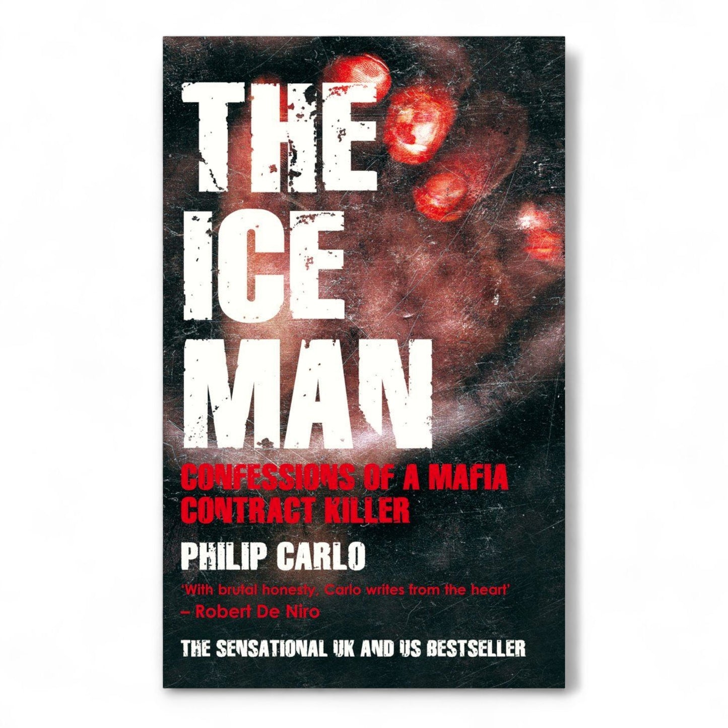The Ice Man: Confessions of a Mafia Contract Killer